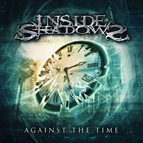 Inside Shadows : Against the Time